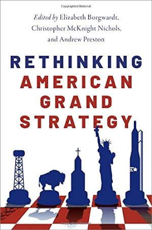 Imagen del vendedor de Rethinking American Grand Strategy [Paperback ] a la venta por booksXpress