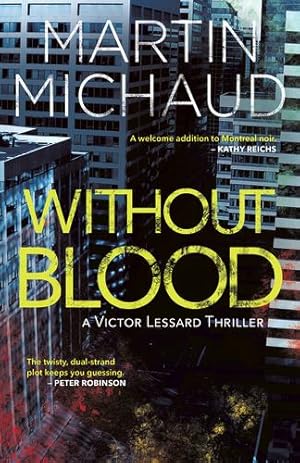 Bild des Verkufers fr Without Blood: A Victor Lessard Thriller by Michaud, Martin [Paperback ] zum Verkauf von booksXpress