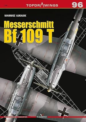 Seller image for Messerschmitt Bf 109 T (Topdrawings) by Lukasik, Mariusz [Paperback ] for sale by booksXpress