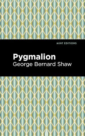 Immagine del venditore per Pygmalion (Mint Editions) by Shaw, George Bernard [Paperback ] venduto da booksXpress