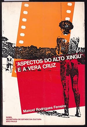 Seller image for Aspectos do Alto Xingu e a Vera Cruz for sale by Graphem. Kunst- und Buchantiquariat