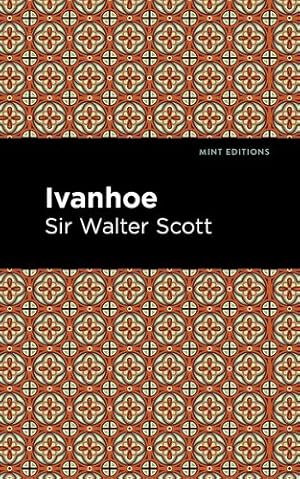 Immagine del venditore per Ivanhoe (Mint Editions) by Scott, Sir Walter [Paperback ] venduto da booksXpress