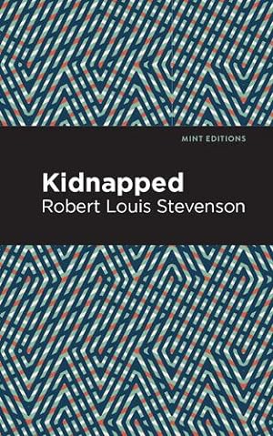 Seller image for Kidnapped (Mint Editions) by Stevenson, Robert Louis [Hardcover ] for sale by booksXpress