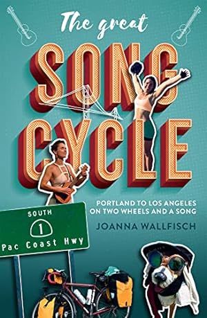 Bild des Verkufers fr The Great Song Cycle: Portland to Los Angeles on Two Wheels and a Song by Wallfisch, Joanna [Paperback ] zum Verkauf von booksXpress