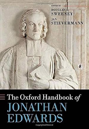 Seller image for The Oxford Handbook of Jonathan Edwards (Oxford Handbooks) [Hardcover ] for sale by booksXpress