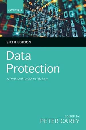 Seller image for Data Protection: A Practical Guide to UK Law by Carey, Peter [Paperback ] for sale by booksXpress