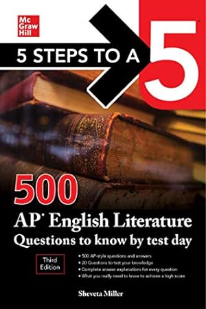 Seller image for 5 Steps to a 5: 500 AP English Literature Questions to Know by Test Day, Third Edition by Miller, Shveta Verma [Paperback ] for sale by booksXpress