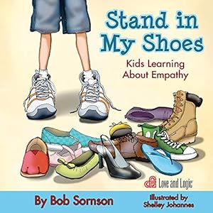 Seller image for Stand in My Shoes: Kids Learning about Empathy by Sornson PhD, Bob [Paperback ] for sale by booksXpress