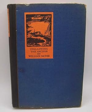 Swallowing the Anchor, Being a Revised and Enlarged Collection of Notes made by an Engineer in th...