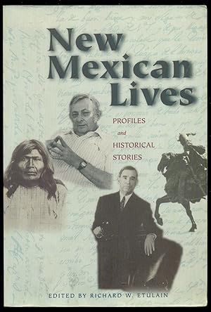 Seller image for New Mexican Lives: Profiles and Historical Stories for sale by Don's Book Store