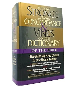 STRONG'S CONCISE CONCORDANCE And Vine's Concise Dictionary of the Bible Two Bible Reference Class...