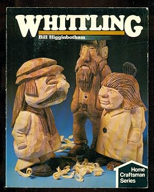 Seller image for Whittling (Home Craftsman Series) for sale by Don's Book Store