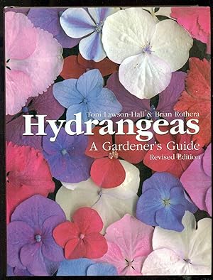 Image du vendeur pour Hydrangeas: A Gardener's Guide mis en vente par Don's Book Store