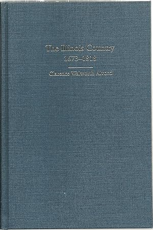 Imagen del vendedor de The Illinois Country 1673-1818 a la venta por Sabra Books