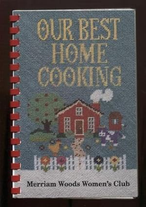 Our Best Home Cooking Recipes : Merriam Woods Village, Missouri