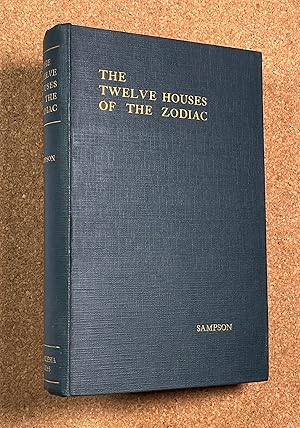 Seller image for The Twelve Houses of the Zodiac: in their relations to the Twelve Organic Structures of the Human Constitution. for sale by Chapel Books