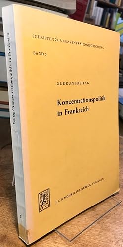 Bild des Verkufers fr Konzentrationspolitik in Frankreich. zum Verkauf von Antiquariat Thomas Nonnenmacher