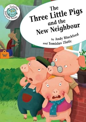 Bild des Verkufers fr Three Little Pigs and the New Neighbor zum Verkauf von GreatBookPrices
