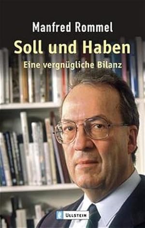 Bild des Verkufers fr Soll und Haben: Eine vergngliche Bilanz zum Verkauf von Gerald Wollermann