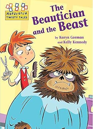 Bild des Verkufers fr The Beautician and the Beast (Hopscotch Twisty Tales) zum Verkauf von WeBuyBooks