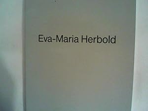 Seller image for Eva-Maria Herbold. Werkauswahl 1975 - 1985. for sale by ANTIQUARIAT FRDEBUCH Inh.Michael Simon