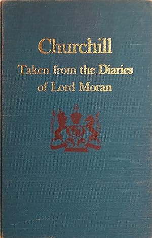 Seller image for Churchill: Taken From the Diaries of Lord Moran: The Struggle for Survival, 1940-1965 for sale by Mister-Seekers Bookstore
