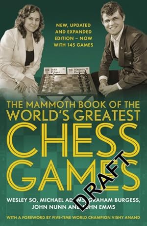 Imagen del vendedor de Mammoth Book of the World's Greatest Chess Games : Now With 145 Games a la venta por GreatBookPrices