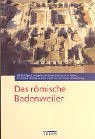 Bild des Verkufers fr Das rmische Badenweiler mit einem Beitrag zu Burg Baden. [Landesdenkmalamt Baden-Wrttemberg]. Von Meinrad N. Filgis . / Fhrer zu archologischen Denkmlern in Baden-Wrttemberg ; Bd. 22 zum Verkauf von ACADEMIA Antiquariat an der Universitt