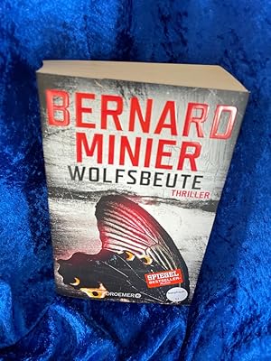 Seller image for Wolfsbeute : Psychothriller. Bernard Minier ; aus dem Franzsischen von Antoinette Gittinger / Droemer ; 30458 for sale by Antiquariat Jochen Mohr -Books and Mohr-