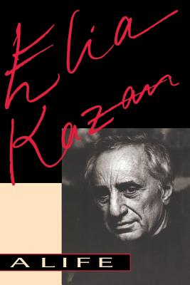 Seller image for Elia Kazan: A Life (Paperback or Softback) for sale by BargainBookStores