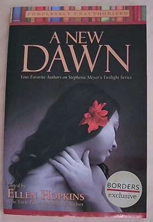 A New Dawn: Your Favorite Authors on Stephenie Meyer's Twilight Series