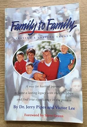 Bild des Verkufers fr Family to Family: Leaving a Lasting Legacy zum Verkauf von Peter & Rachel Reynolds