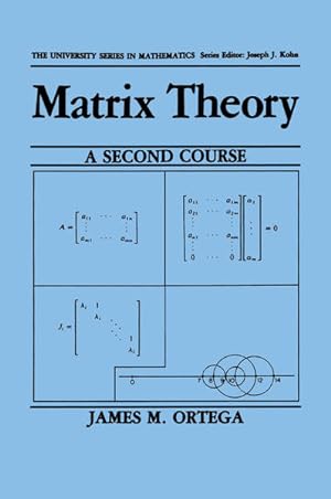 Bild des Verkufers fr Matrix Theory: A Second Course (University Series in Mathematics). zum Verkauf von Antiquariat Thomas Haker GmbH & Co. KG