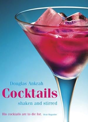 Image du vendeur pour Cocktails: Shaken & Stirred mis en vente par WeBuyBooks