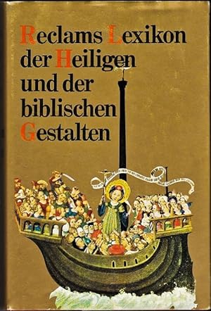 Seller image for Reclams Lexikon der Heiligen und der biblischen Gestalten: Legende u. Darst. in d. bildenden Kunst (Universal-Bibliothek) (German Edition) for sale by Schindler-Graf Booksellers
