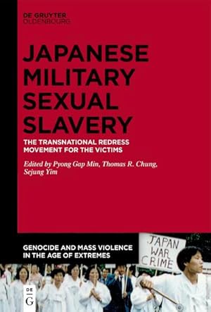 Bild des Verkufers fr The Transnational Redress Movement for the Victims of Japanese Military Sexual Slavery zum Verkauf von AHA-BUCH GmbH