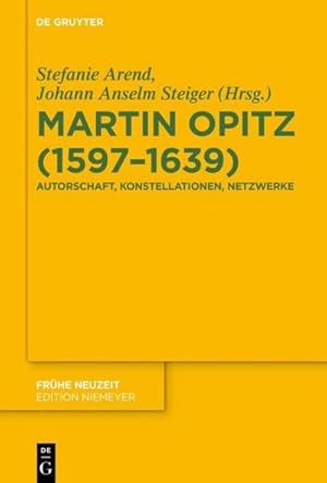Bild des Verkufers fr Martin Opitz (15971639) : Autorschaft, Konstellationen, Netzwerke zum Verkauf von AHA-BUCH GmbH