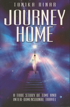 Journey Home: A True Story of Time and Inter-Dimensional Travel