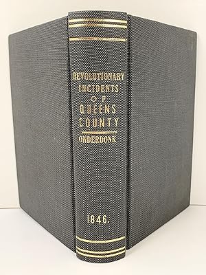 Seller image for Documents and Letters Intended to Illustrate the Revolutionary Incidents of Queens County with Connecting Narratives, Explanatory Notes and Additions Volume 1 for sale by Old New York Book Shop, ABAA