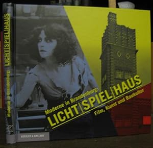 Seller image for Moderne in Brandenburg: Licht Spiel Haus. Film, Kunst und Baukultur. for sale by Antiquariat Carl Wegner