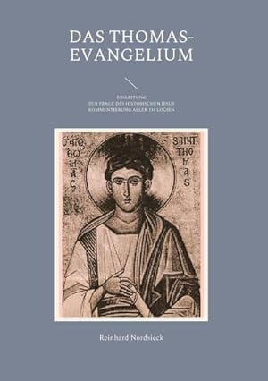 Bild des Verkufers fr DAS THOMAS-EVANGELIUM : EINLEITUNG ZUR FRAGE DES HISTORISCHEN JESUS KOMMENTIERUNG ALLER 114 LOGIEN zum Verkauf von AHA-BUCH GmbH