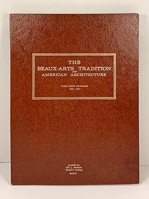 The Beaux-Arts Tradition and American Architecture Paris Prize Drawings 1906-1947