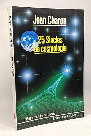 Seller image for Vingt-Cinq Sicles de cosmologie for sale by crealivres