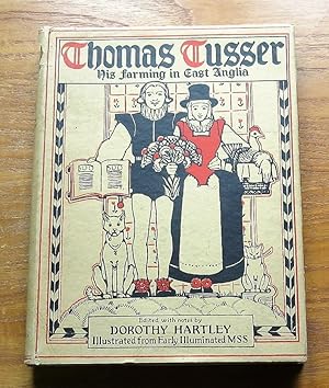 Thomas Tusser - 1557 Floruit: His Good Points of Husbandry.
