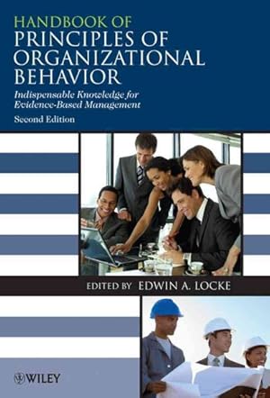 Imagen del vendedor de Handbook of Principles of Organizational Behavior : Indispensable Knowledge for Evidence-based Management a la venta por GreatBookPrices