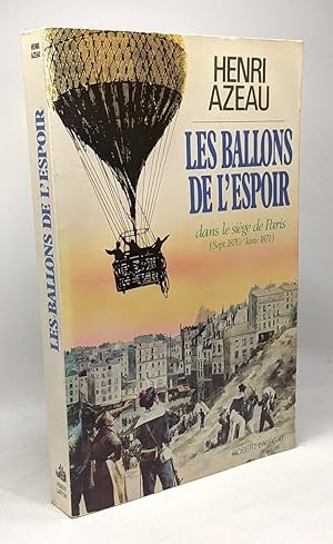 Seller image for Les ballons de l'espoir dans le sige de Paris (septembre 1870 - janvier 1871) for sale by crealivres