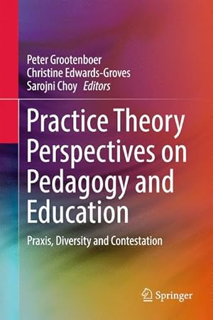 Bild des Verkufers fr Practice Theory Perspectives on Pedagogy and Education zum Verkauf von moluna