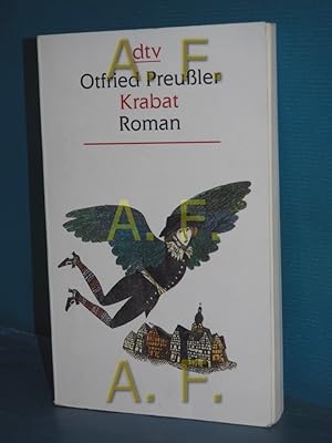 Imagen del vendedor de Krabat : Roman. Otfried Preussler / dtv , 25087 : dtv Grodruck a la venta por Antiquarische Fundgrube e.U.