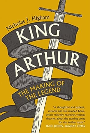 Seller image for King Arthur: The Making of the Legend [Broché ] for sale by booksXpress