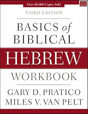 Bild des Verkufers fr Basics of Biblical Hebrew Workbook: Third Edition by Pratico, Gary D., Van Pelt, Miles V. [Paperback ] zum Verkauf von booksXpress